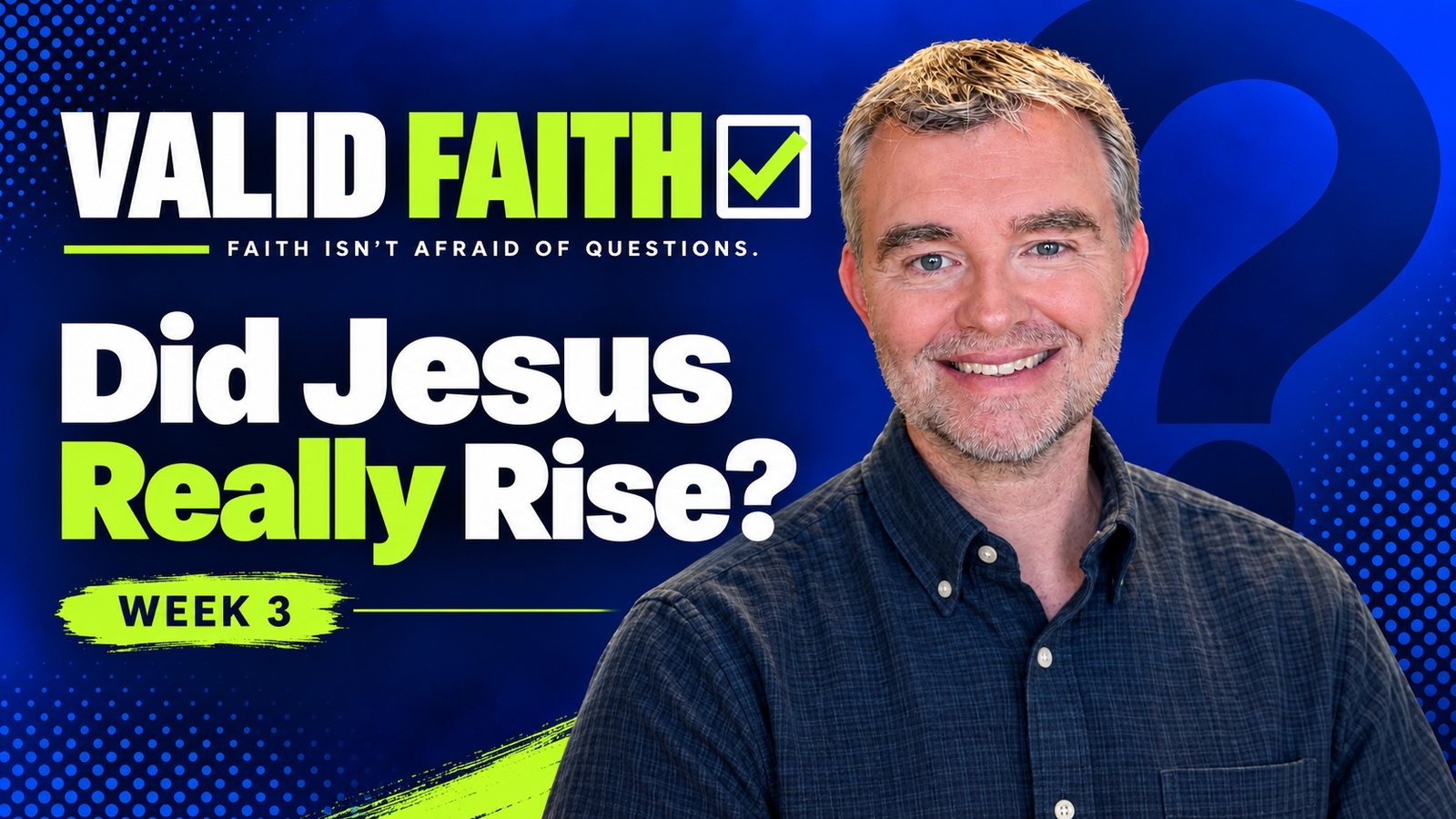 Pastor Chris Fluitt teaching Did Jesus Really Rise in the Valid Faith series at First Christian Church of Allen
